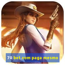 70 bet.com paga mesmo